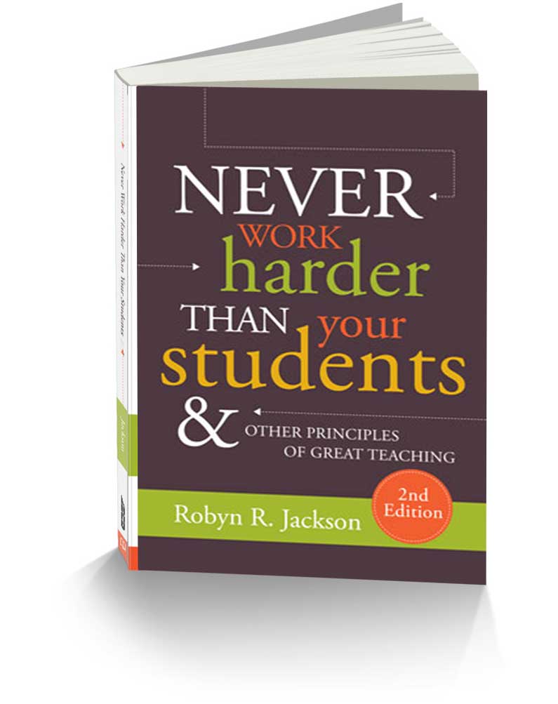 Never Work Harder than Your Students - 2nd Edition